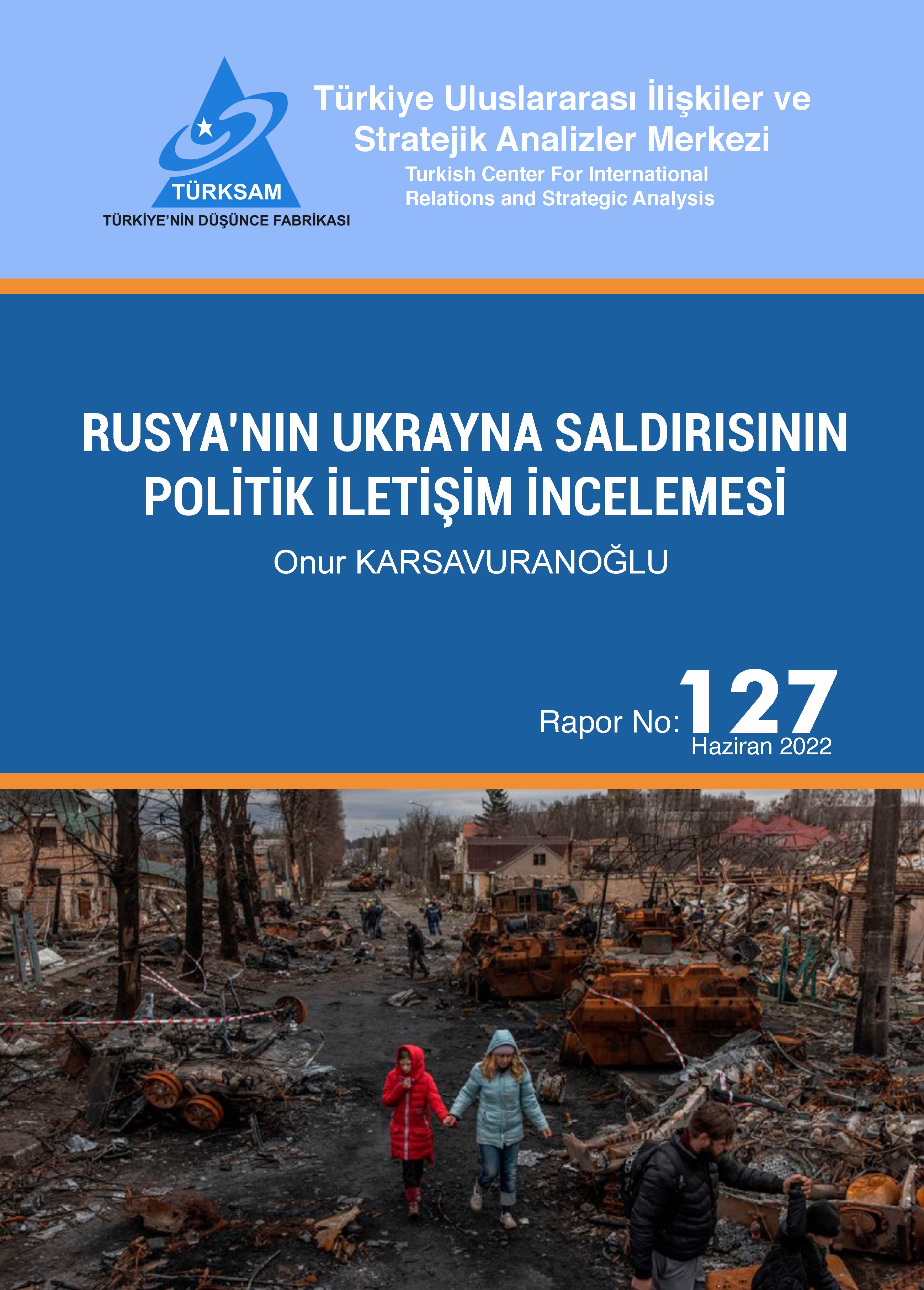 Rusya'nın Ukrayna Saldırısının Politik İletişim İncelemesi