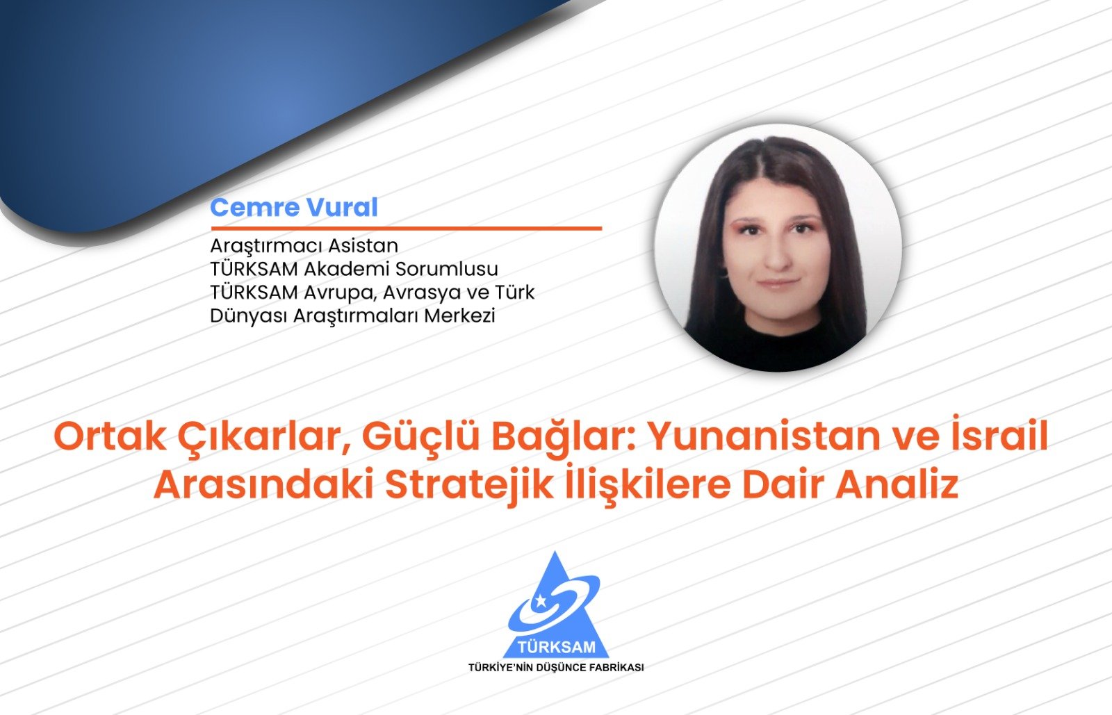 Ortak Çıkarlar, Güçlü Bağlar: Yunanistan ve İsrail Arasındaki Stratejik İlişkilere Dair Analiz