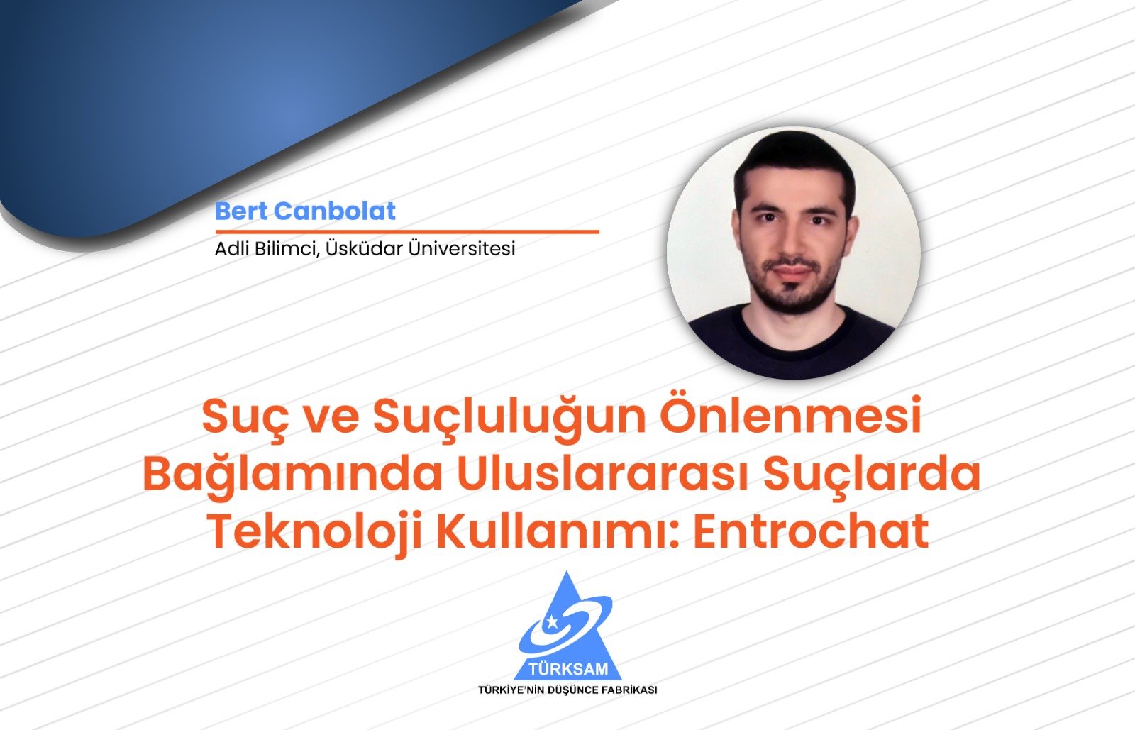 Suç ve Suçluluğun Önlenmesi Bağlamında Uluslararası Suçlarda Teknoloji Kullanımı: Entrochat