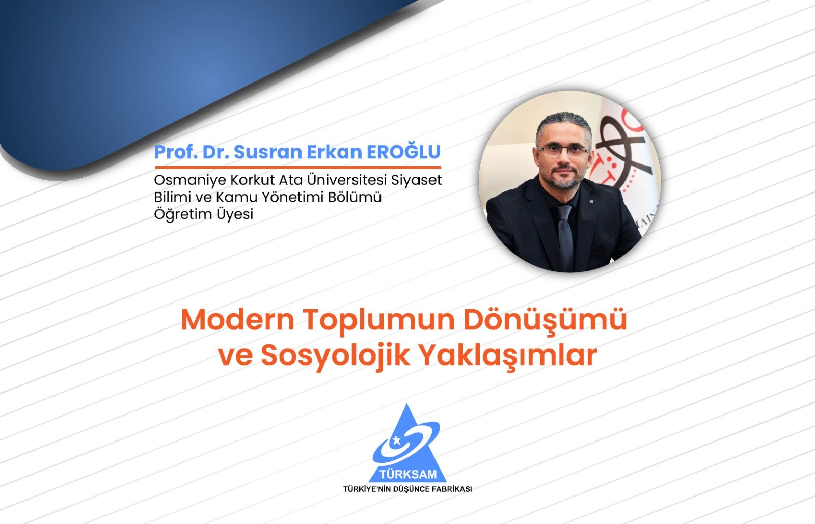 Modern Toplumun Dönüşümü ve Sosyolojik Yaklaşımlar