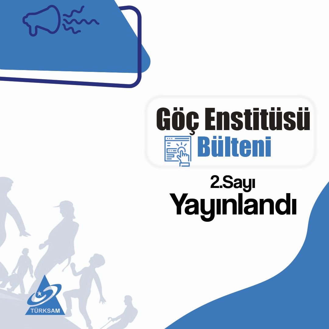 TÜRKSAM Haftalık Göç Bülteni 2. Sayı 