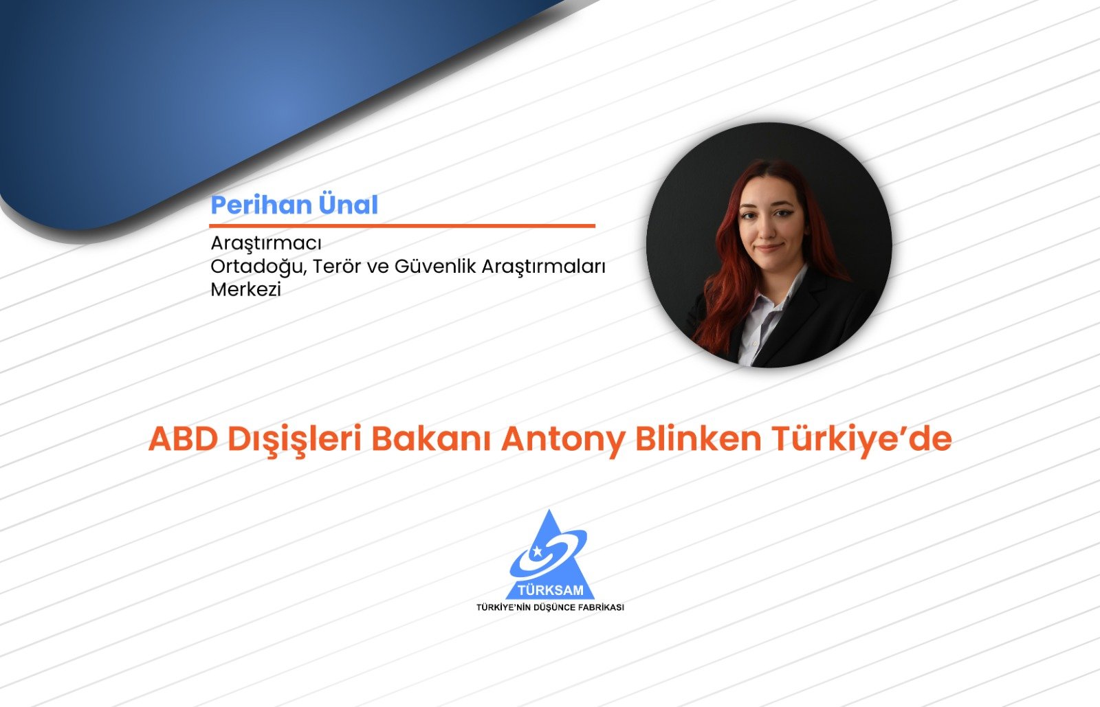 ABD Dışişleri Bakanı Antony Blinken Türkiye’de